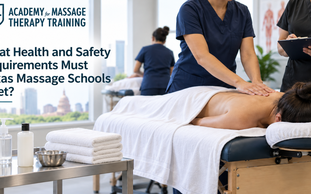 Health And Safety Requirements Must Texas Massage Schools Meet